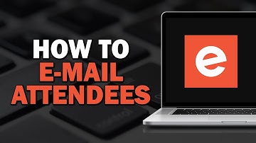 How To Email Eventbrite Attendees (Easiest way)