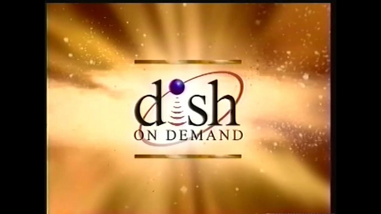 Dish On Demand id 2000 YouTube