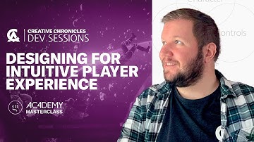 Designing For Intuitive Player Experience | Creative Assembly & GI Academy