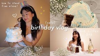 solo birthday vlog ୨୧ how to be alone and enjoy it! (+ growing up Q&A) *terrifying*
