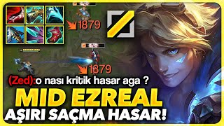 YUUH !! EZREAL MİD DELİK DEŞİK EDİYOR !! KİTE BİLENLER MİD EZREAL OYNASIN !! | Ogün Demirci