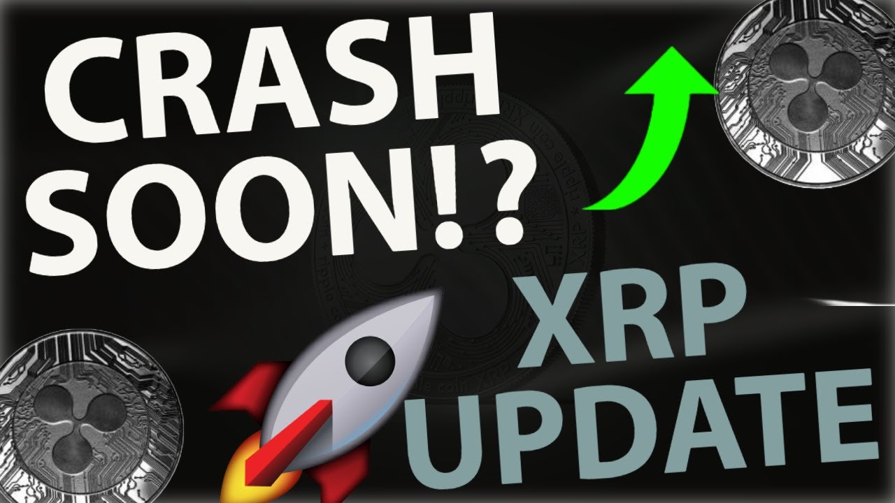 XRP CRASH SOON RIPPLE XRP PRICE PREDICTION RIPPLE XRP 2022 XRP CRASH SOON RIPPLE XRP PRICE PREDICTION RIPPLE XRP 2022