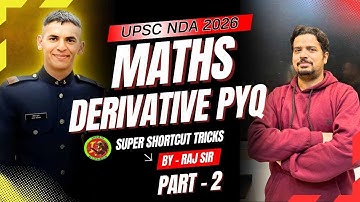 NDA 2026 Maths Derivatives PYQ (Part-2) | One Shot Super Tricks | By Raj Sir #upsc #nda
