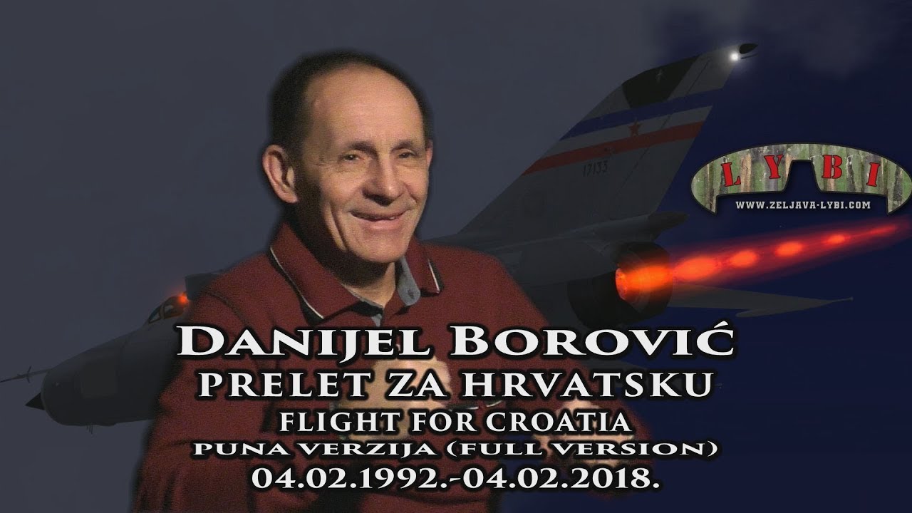 🇬🇧 🇭🇷 Flight for Croatia-Danijel Borovic (04.02.1992.-04.02.2018.) full version with ENG translation