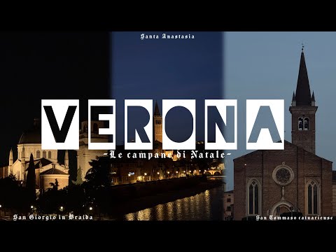 🎄Le campane di Verona (VR) - “Le campane di Natale”