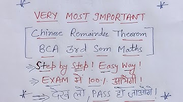 Chinese remainder theorem proof.Very very Most important.Bca 3rd sem maths. देख लो,100% आयेगी ।