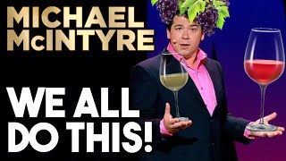 We All Do This! | Michael McIntyre Standup Comedy