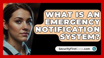 What Is An Emergency Notification System? - SecurityFirstCorp.com