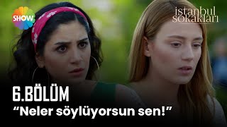 İstanbul Sokakları 6. Bölüm Nazlı Yaşadıklarını İffete Anlatıyor