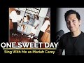 One Sweet Day (Male Part Only - Karaoke) - Mariah Carey ft. Boyz II Men