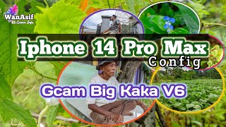 Iphone 14 Pro Max config 🤩, supports all lenses on your android phone | 📷Gcam Big Kaka V6