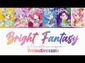 【VIETSUB プリパラ】Bright Fantasy - SoLaMi♡Dressing full lyrics kan/rom/eng/vie