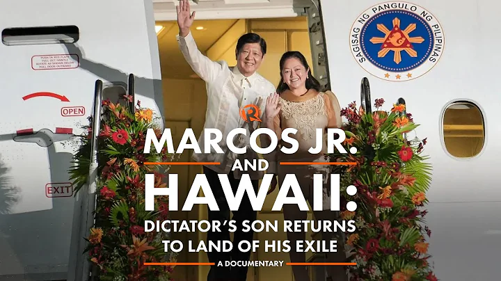 DOCUMENTARY | Marcos Jr. and Hawaii: Dictator’s son returns to land of his exile - DayDayNews