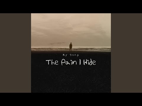 The Pain I Hide
