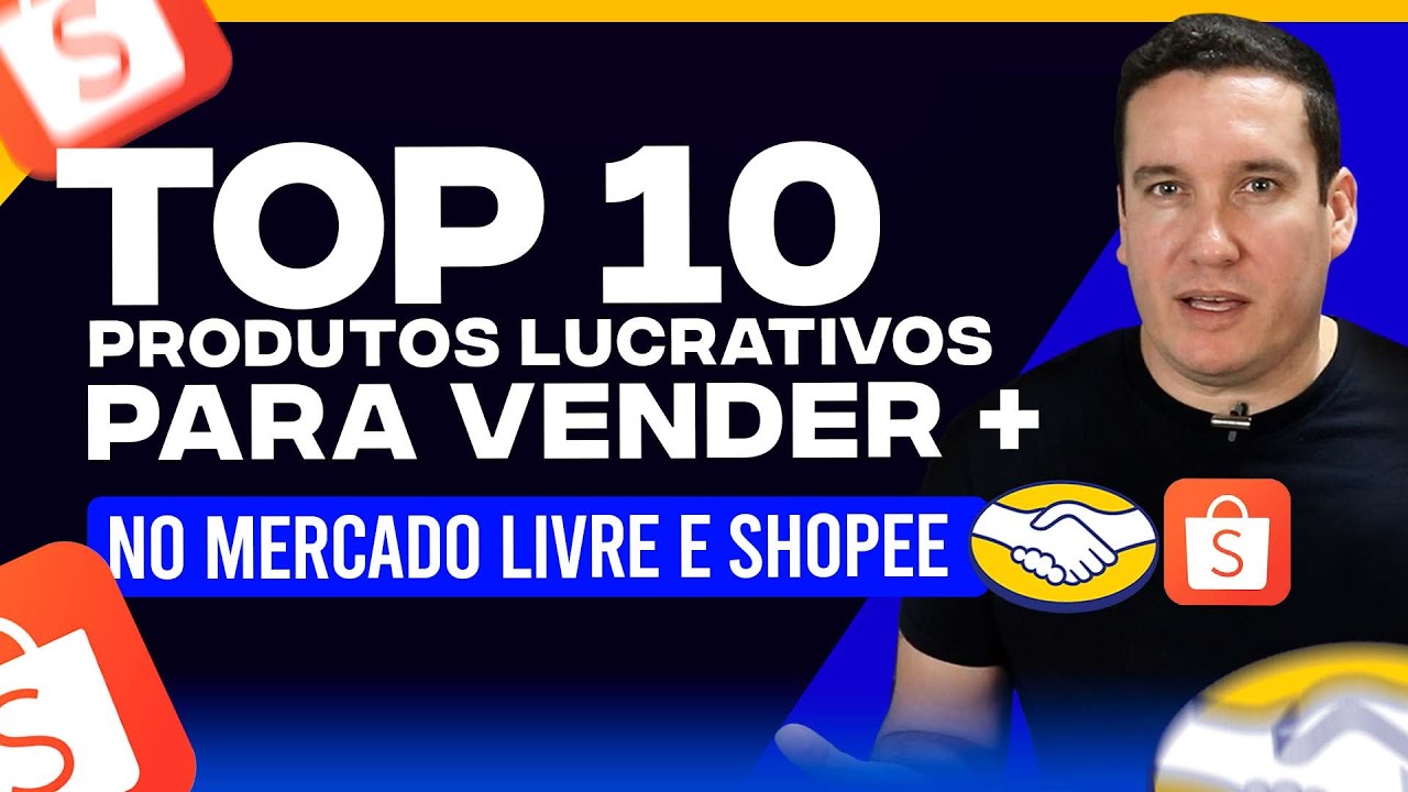 TOP 10 PRODUTOS COM MARGEM DE LUCRO PARA VENDER MUITO NO MERCADO LIVRE E SHOPEE EM 2024
