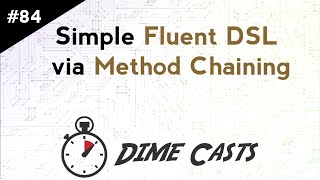 Simple Fluent DSL via Method Chaining
