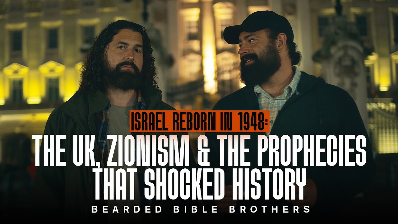 You Were Never Taught This About 1948 (UK History + Bible Prophecy) | Bearded Bible Brothers