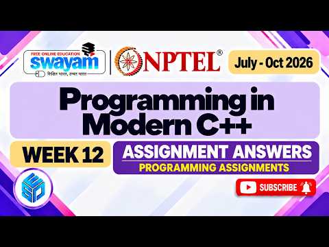 NPTEL Programming in Modern C++ Week 12 Assignment Answers 2026 |Programming Assignments|#cplusplus