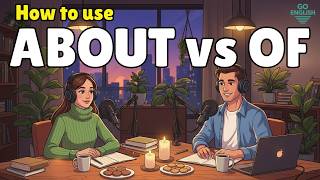 ABOUT vs OF in English for Beginners | Speak Naturally Without Grammar Rules | English Conversation