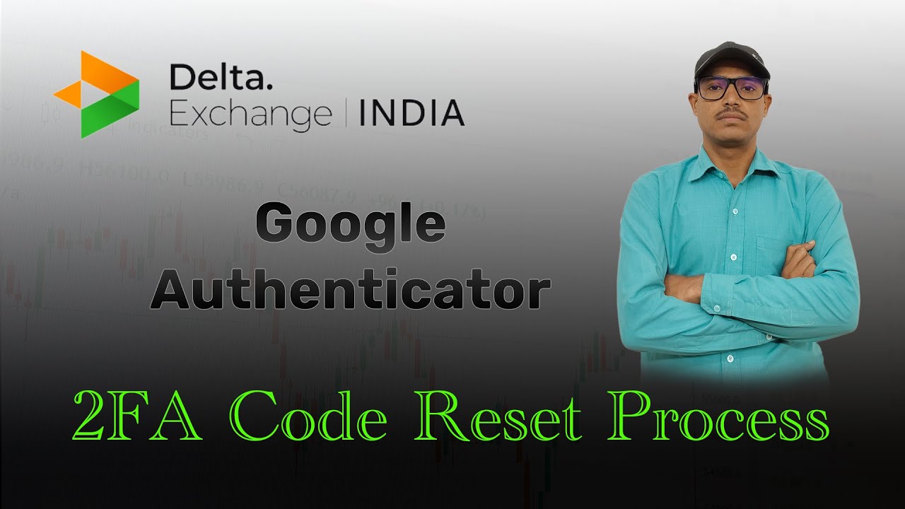 Delta Exchange 2FA Code Reset Process | Forgot 2FA Code? | Lost 2FA Token  Solution