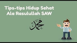 Tips Hidup Sehat Ala Rasulullah SAW - Durasi: 5.14. 