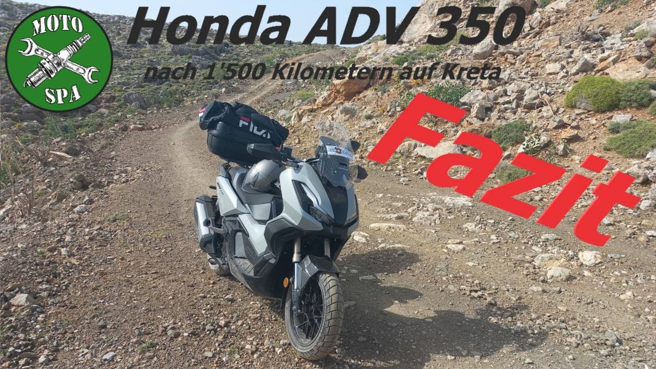 Honda ADV 350 Fazit nach 1500 Kilometern auf Kreta, Durchzug, Komfort, Handlichkeit, etc.