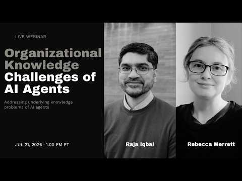 Video thumbnail: Organizational knowledge challenges of AI agents