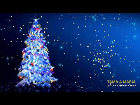 TAMA A MARIA Laulii Catholic Choir Christmas Album