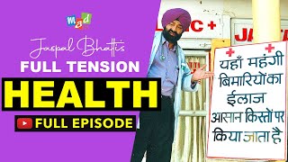 HEALTH (Full Episode) - Full Tension - Jaspal Bhatti Comedy