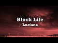 Luciano - Block Life - Lyrics