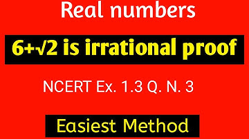 6+√2 is irrational proof by contradiction | Real numbers | Math Mitra
