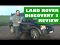 Land Rover Discovery 3 Review - Full detailed review, interior, exterior and driving