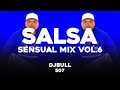 Djbull507  salsa sensual mix vol6