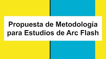 Propuesta de Metodología para Estudios de Arc Flash - UNNOBA - G28 - Procesos de Software