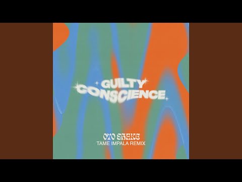 Guilty Conscience (Tame Impala Remix Extended)