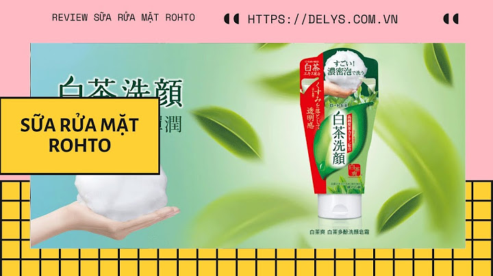 Review sữa rửa mặt trà xanh rohto