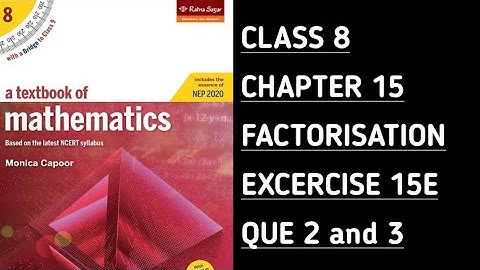 Class 8 Maths Ratna Sagar | Ex-15E Que 2 and 3 || Ch-15 || FACTORISATION || Monica Capoor