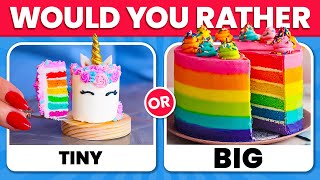 Would You Rather…? TINY FOOD vs BIG FOOD Edition  Quiz Time