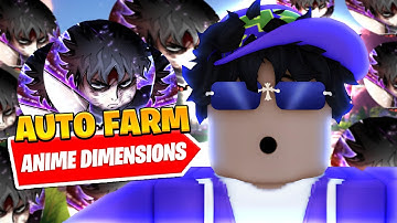 *UPDATED* Best Anime Dimensions Auto Farm Script *Auto Dodge*