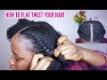 Learn how to flat twist your own hair | Easy to follow tutorial.