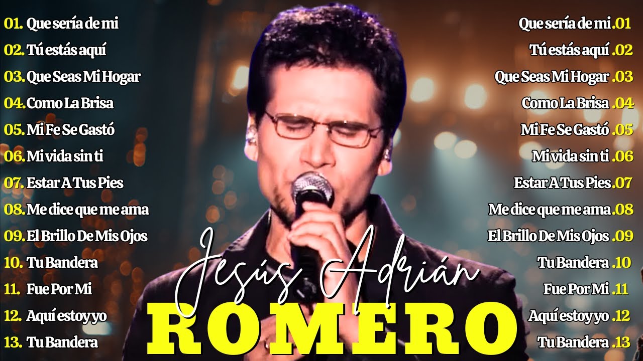 🎵 Lo Mejor de Jesús Adrián Romero – Grandes Éxitos de la Música Cristiana que Tocarón el Corazón 🙏