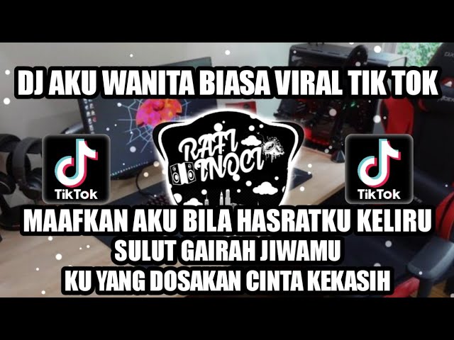 DJ AKU WANITA BIASA VIRAL TERBARU 2024 class=