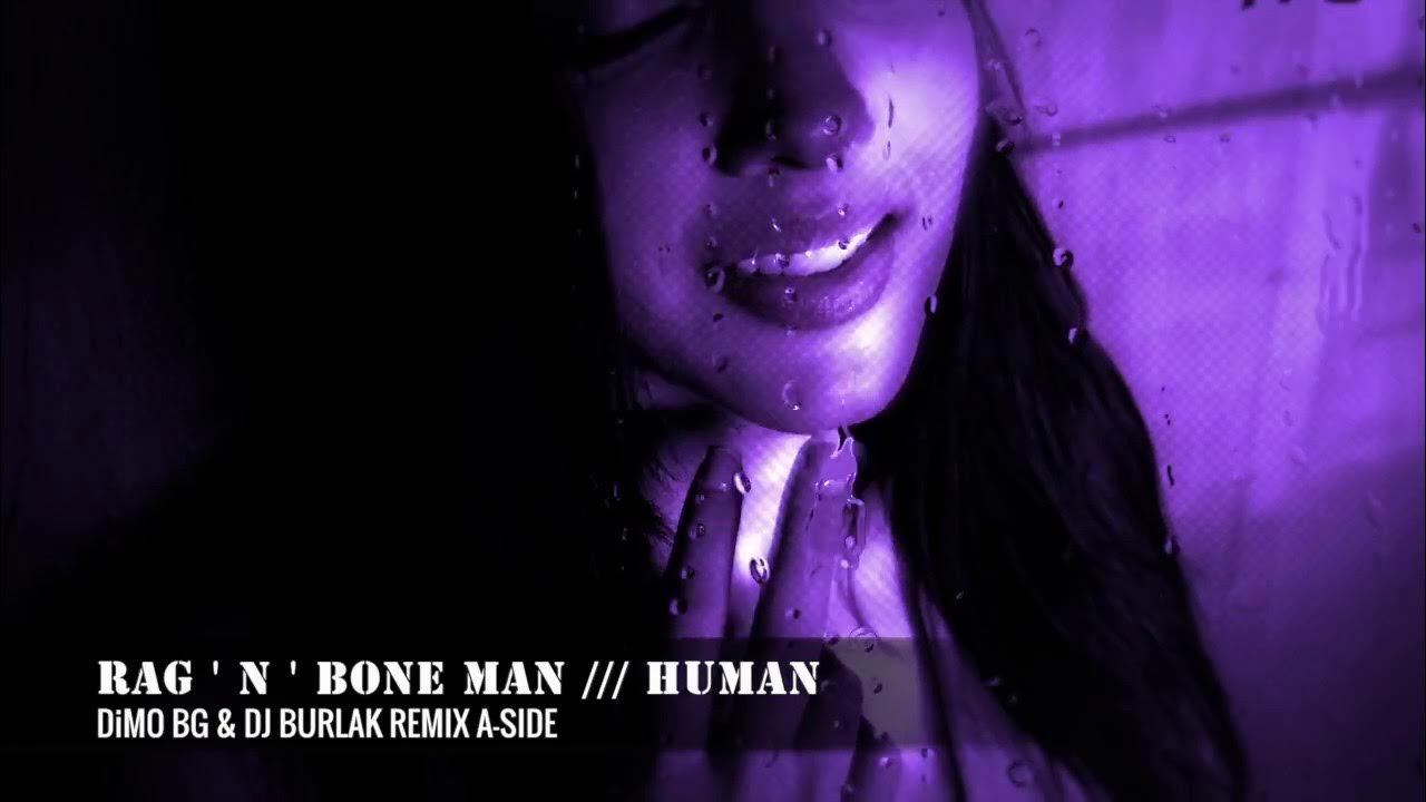 RagNBone Man - Human ( DiMO BG & Dj BURLAK Remix A-Side ) RagNBone Man - Human ( DiMO BG & Dj BURLAK Remix A-Side )