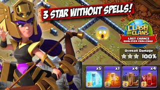Last Chance Qualifier Challenge Without Spells || 3 Star Without Spells Coc