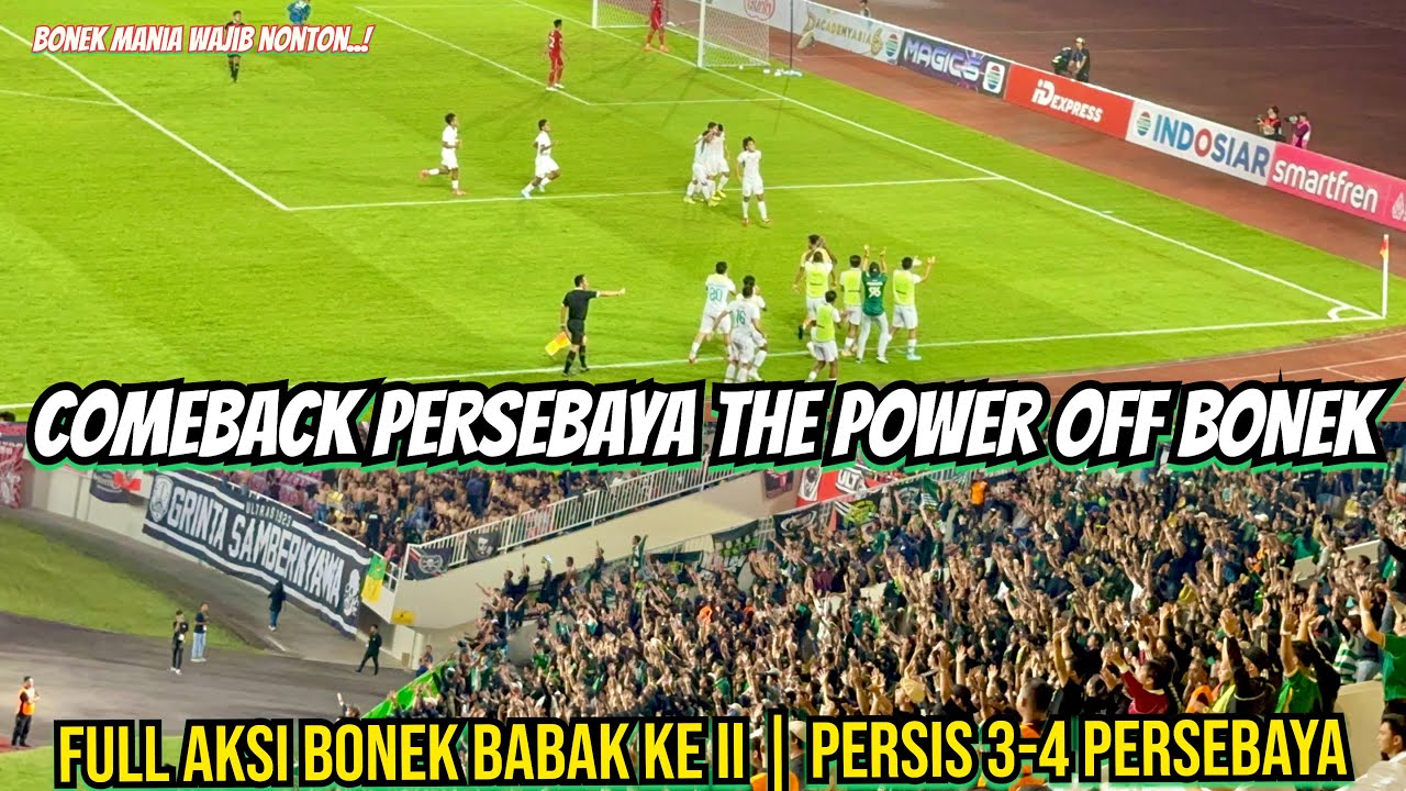 Inilah Momen Comeback Persebaya dari Persis Berkat Aksi Power Off Bonek
