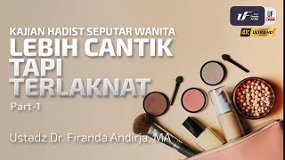 Download Lagu Lebih Cantik Tapi Terlaknat (Part-1) - Ustadz Dr. Firanda Andirja, M.A MP3 Download Lagu Lebih Cantik Tapi Terlaknat (Part-1) - Ustadz Dr. Firanda Andirja, M.A MP3