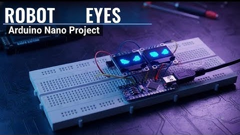 DIY Animated Robot Eyes with Ardui no Nano & OLED ||TechNp||