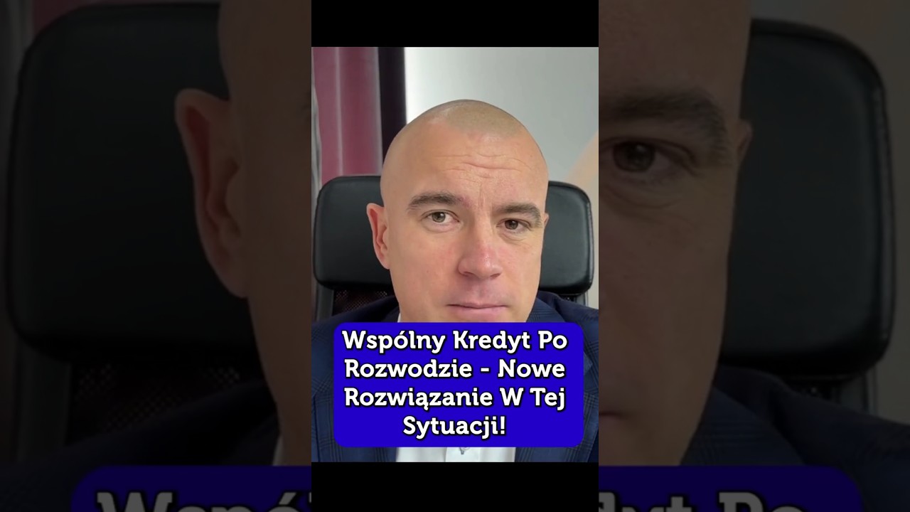 Wspólny Kredyt Po Rozwodzie - Nowe Rozwiązanie W Tej Sytuacji! 