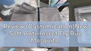 Review (Customization)New Soft Anti-Insect Fly Bug Mosquito Net/(Velcro)Self-Adhesive Mosquito wind screenshot 3