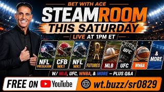 FREE NFL & CFB Week 1 Picks, MLB, UFC & More | SteamRoom LIVE w/ Ace